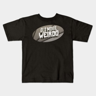 Old Movie Weirdo Kids T-Shirt